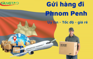 Read more about the article Dịch vụ gửi hàng đi Phnom Penh